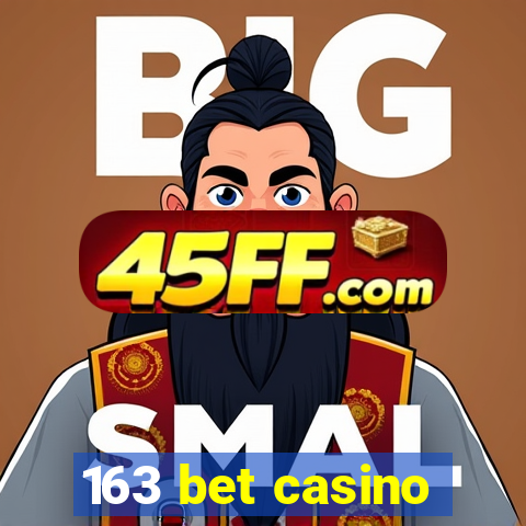163 bet casino